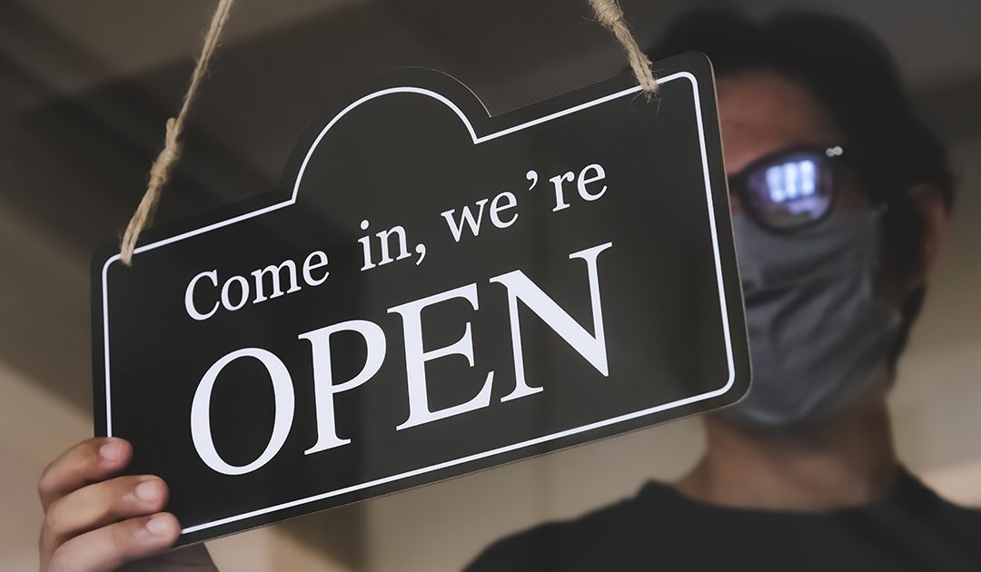 Unsure Of How To Reopen Your Business?