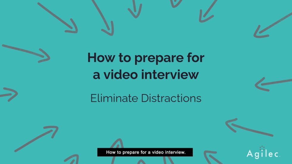 how-to-prepare-for-a-video-interview-eliminate-distractions-agilec