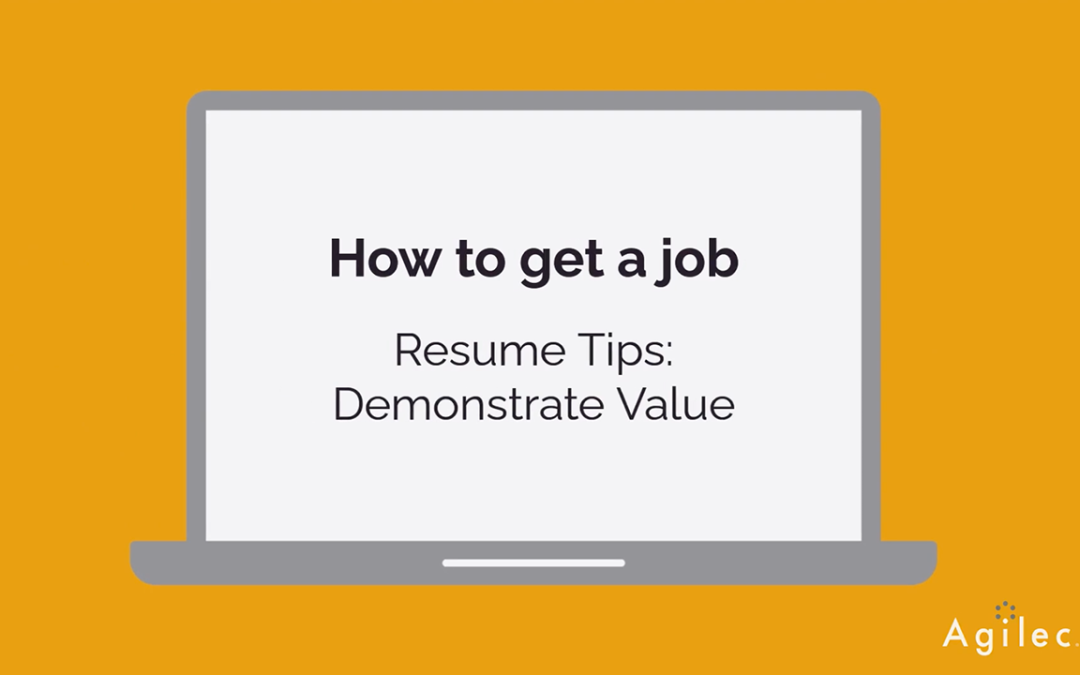 How to get a job – Resume Tips: Demonstrate Value