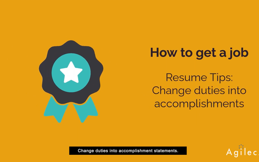 Resume Tips: Change Duties Into Accomplishments
