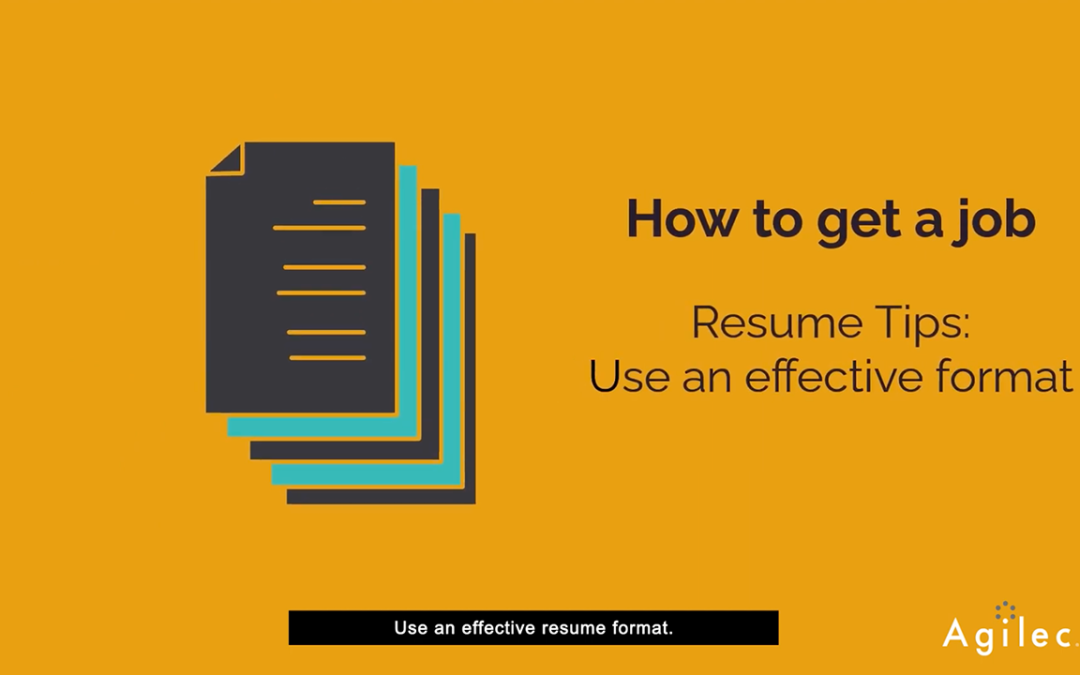 Resume Tips: Use an Effective Resume Format